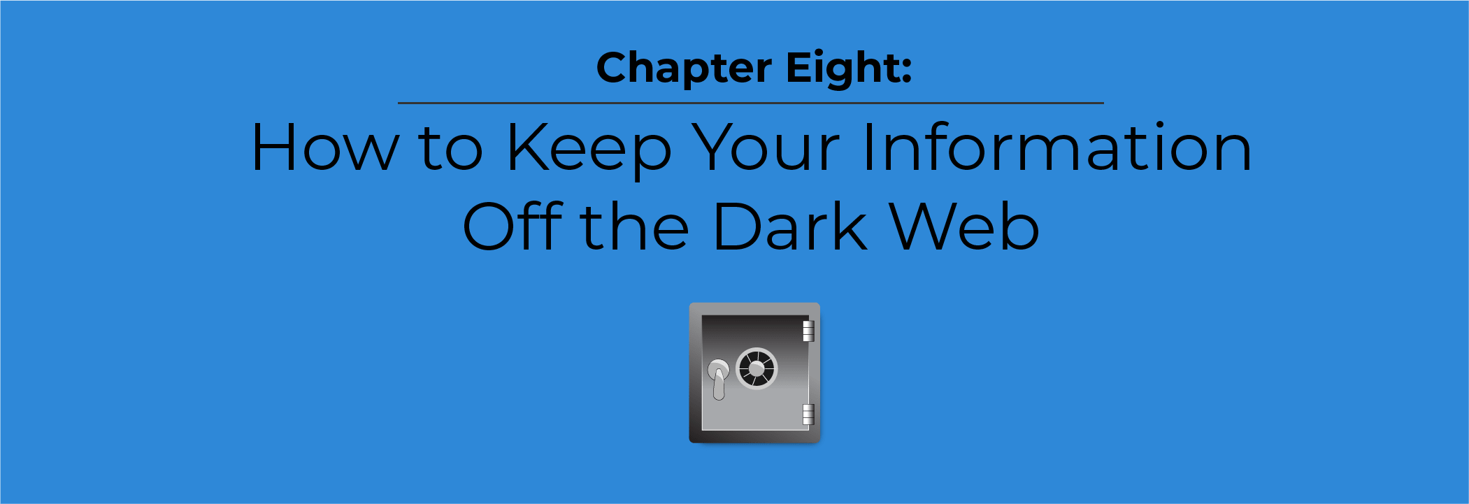 How to Keep Your Information Off the Dark Web