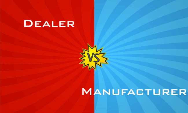 Dealer vs Manufacturer